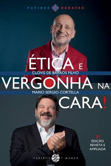 &Eacute;tica e vergonha na cara