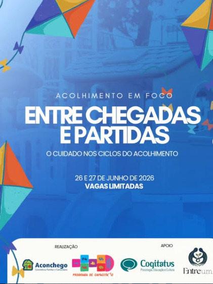 BRASILIANAS | Capacita&ccedil;&atilde;o em Bras&iacute;lia debate ciclos do acolhimento de crian&ccedil;as e adolescentes