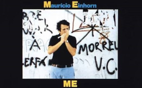 Viva Mauricio Einhorn!