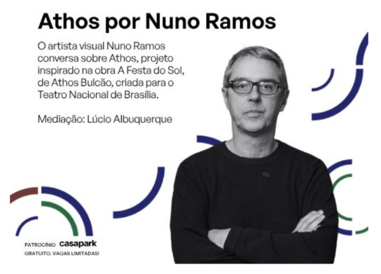 BRASILIANAS | Nuno Ramos apresenta hoje o projeto Athos em Bras&iacute;lia, inspirado na obra &lsquo;A Festa do Sol&rsquo;, de Athos Bulc&atilde;o