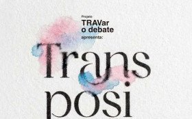 UFPR lan&ccedil;a document&aacute;rio Transposi&ccedil;&atilde;o sobre mulheres trans
